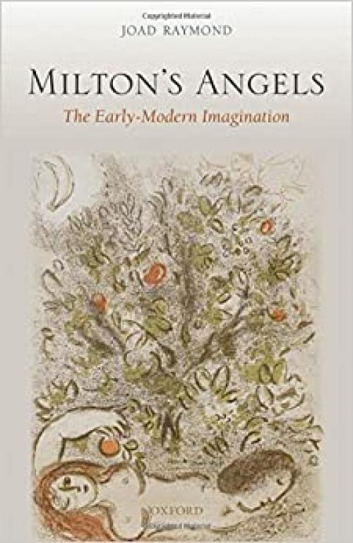 Milton's Angels: The Early-Modern Imagination