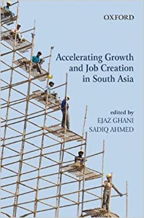 Accelerating Growth and Job Creation in South Asia