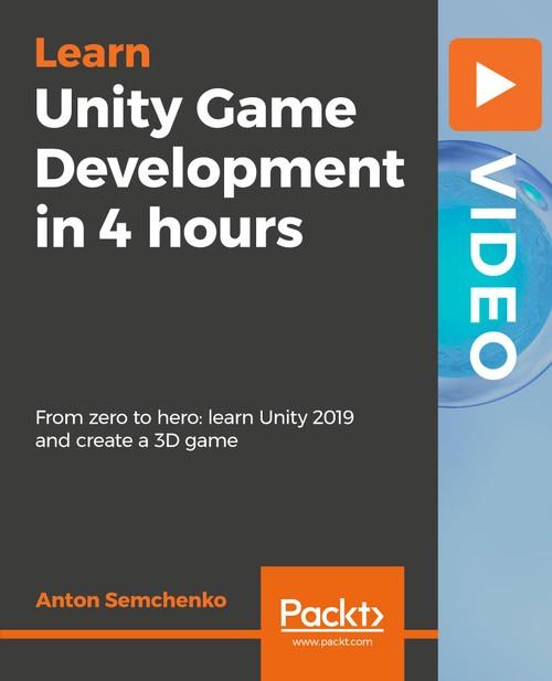 Oreilly - Unity Game Development in 4 hours