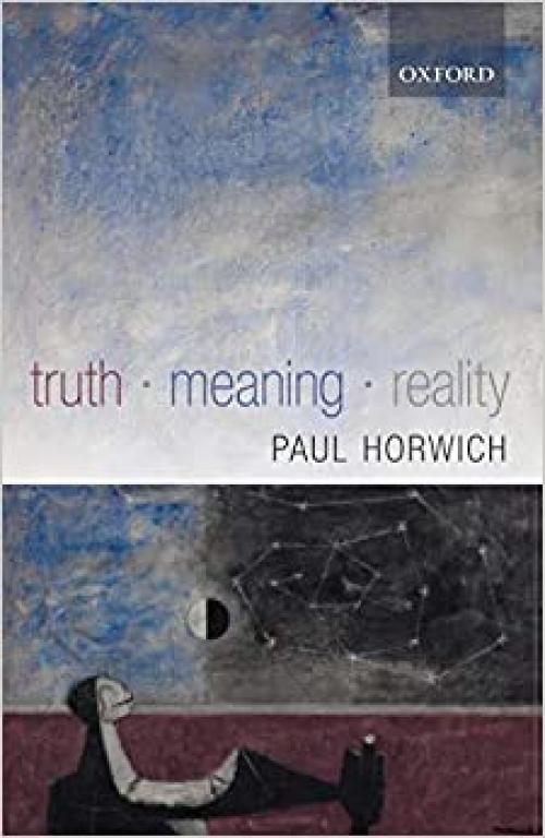 Truth -- Meaning -- Reality
