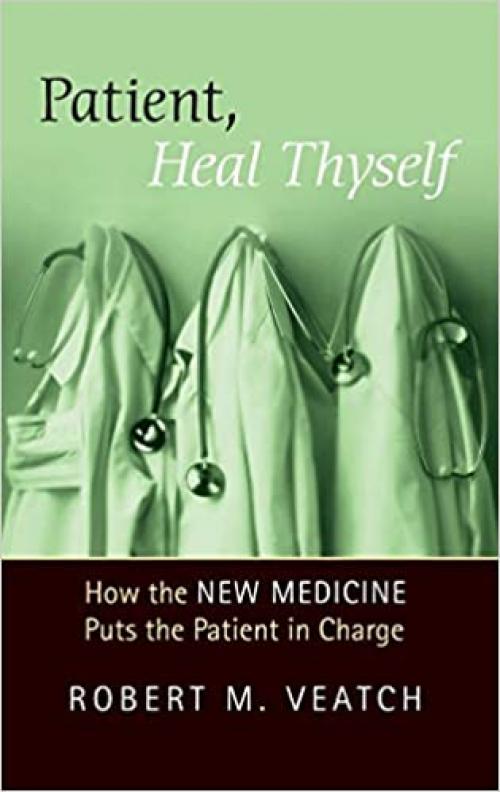 Patient, Heal Thyself: How the 