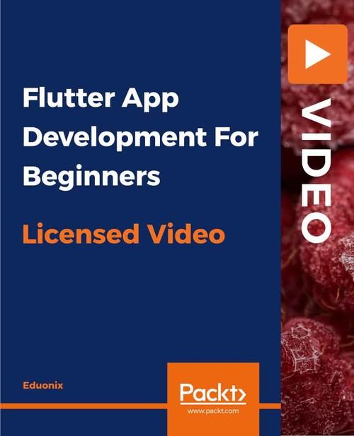 Oreilly - Flutter App Development For Beginners