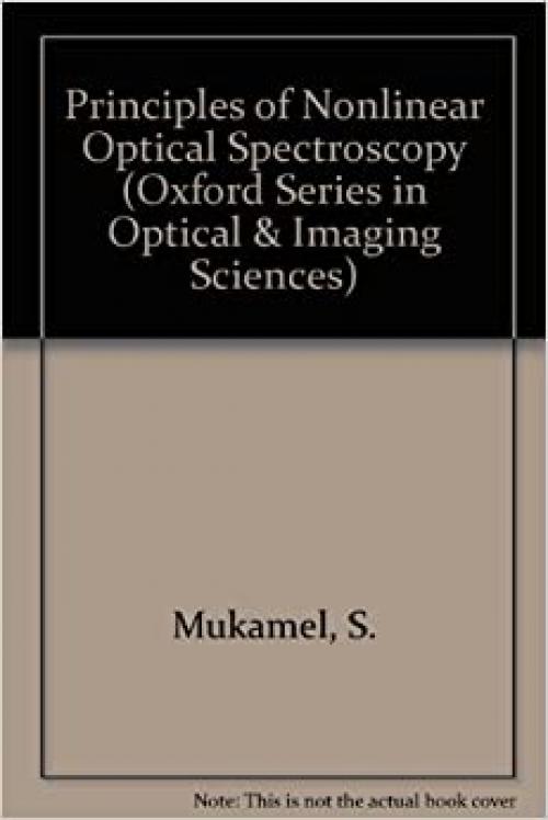 Principles of Nonlinear Optical Spectroscopy
