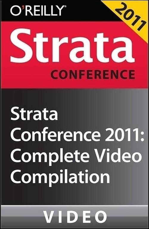 Oreilly - Strata Conference 2011: Complete Video Compilation