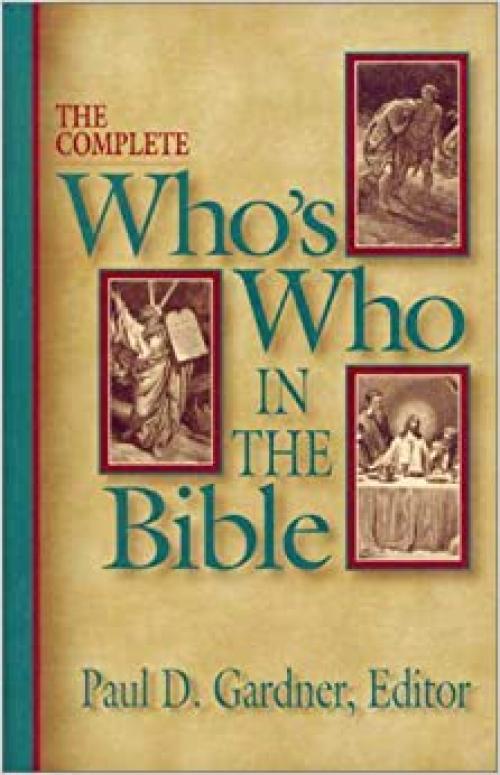 Complete Who's Who in the Bible, The