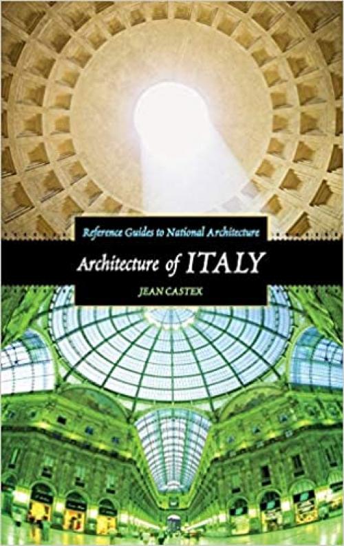 Architecture of Italy (Reference Guides to National Architecture)