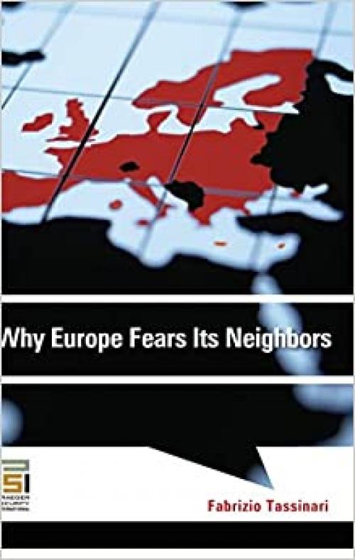 Why Europe Fears Its Neighbors (Praeger Security International)