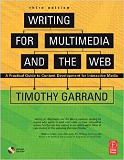 Writing for Multimedia and the Web, Third Edition: A Practical Guide to Content Development for Interactive Media