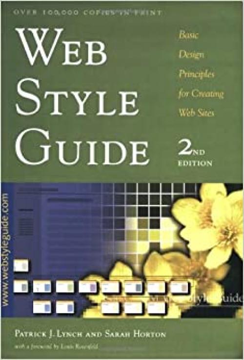 Web Style Guide: Basic Design Principles for Creating Web Sites, Second Edition