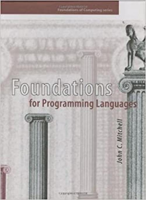 Foundations for Programming Languages (Foundations of Computing)