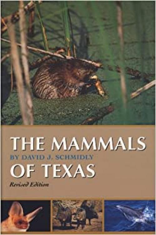 The Mammals of Texas: Revised Edition (Corrie Herring Hooks Series)