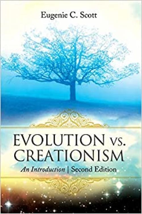 Evolution vs. Creationism: An Introduction, 2nd Edition