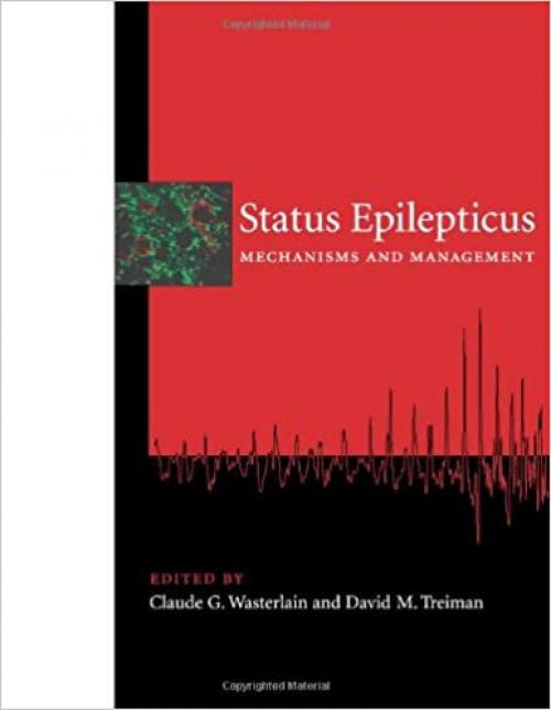 Status Epilepticus: Mechanisms and Management (The MIT Press)