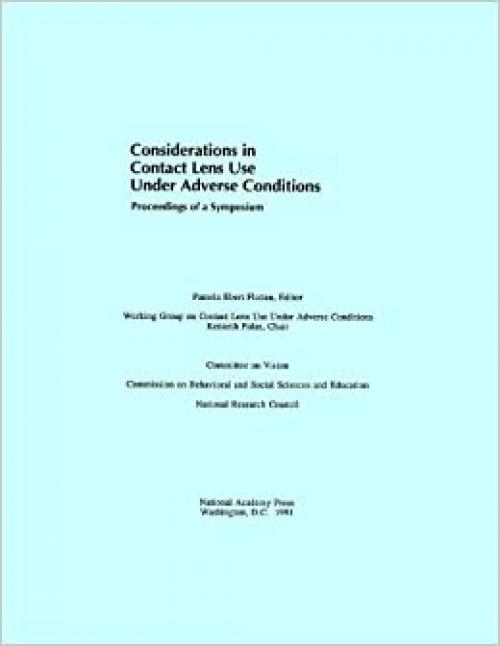Considerations in Contact Lens Use Under Adverse Conditions: Proceedings of a Symposium