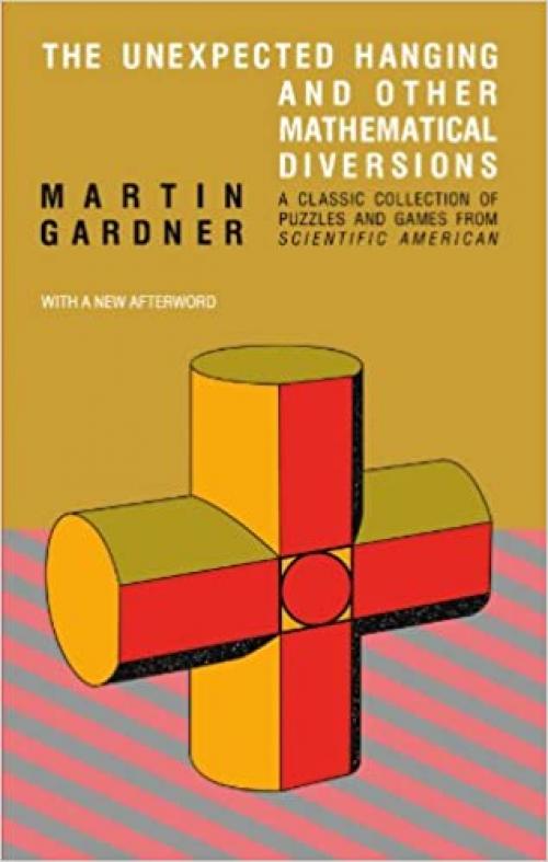 The Unexpected Hanging and Other Mathematical Diversions