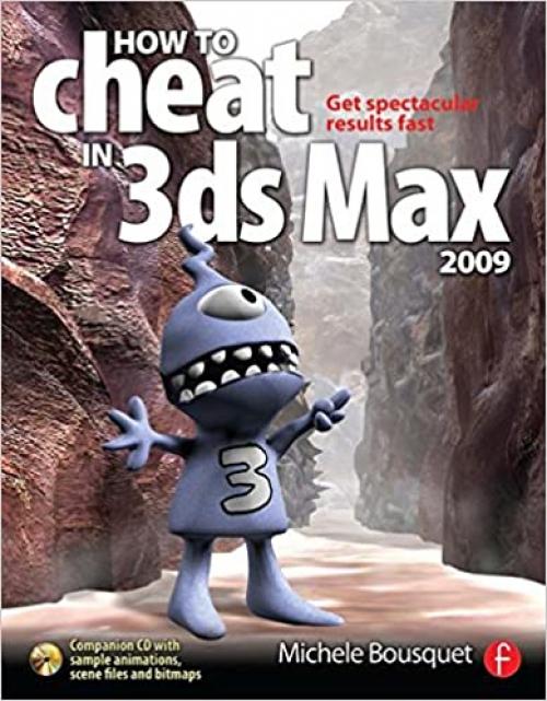 Mesa College 3ds Max Bundle: How to Cheat in 3ds Max 2009: Get Spectacular Results Fast (How to Cheat in)