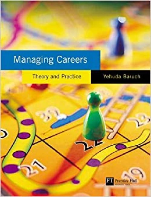 Managing Careers: theory and practice