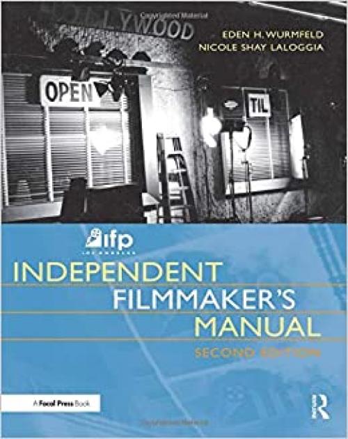 IFP/Los Angeles Independent Filmmaker's Manual, Second Edition