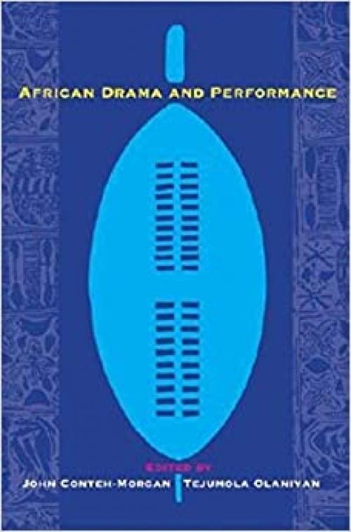 African Drama and Performance (A Research in African Literatures Book)