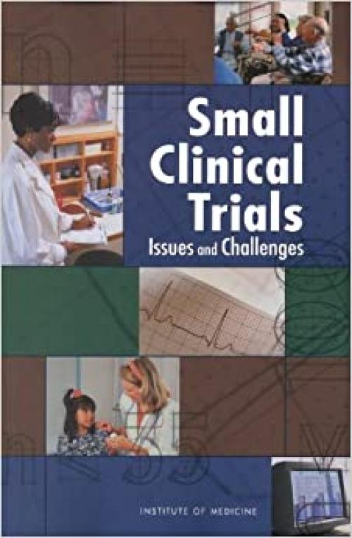 Small Clinical Trials: Issues and Challenges (Compass Series)