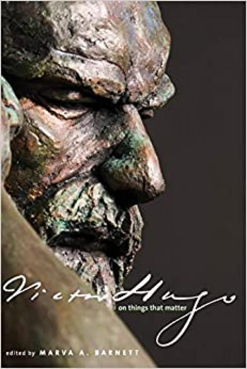 Victor Hugo on Things That Matter: A Reader (English and French Edition)