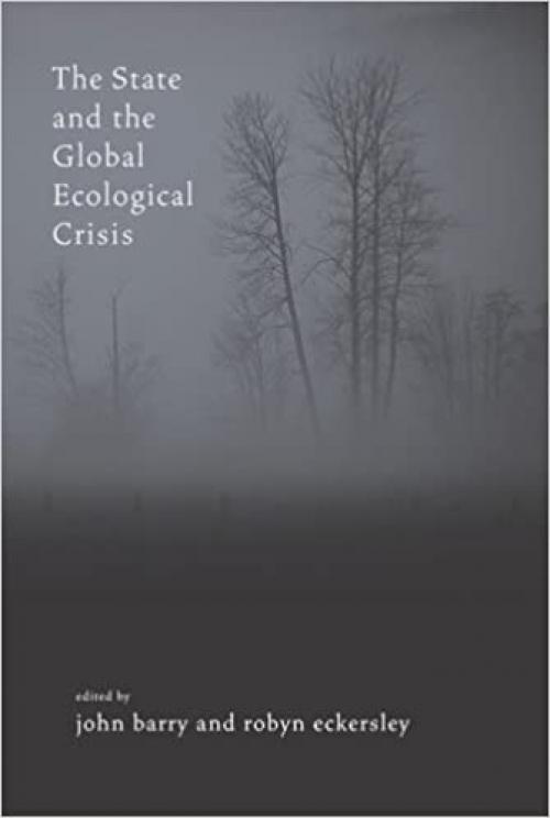 The State and the Global Ecological Crisis (MIT Press)