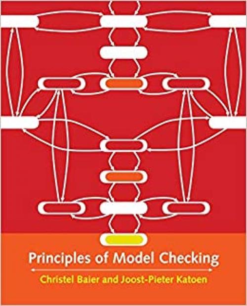 Principles of Model Checking (The MIT Press)