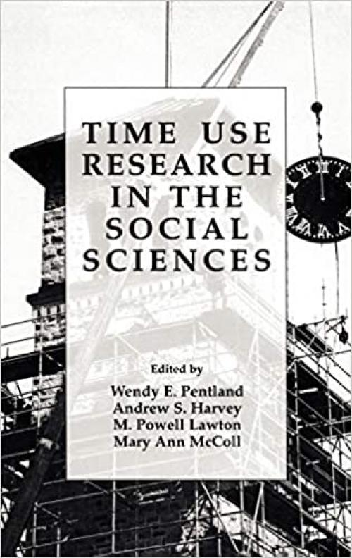 Time Use Research in the Social Sciences (Perspectives in Law & Psychology)