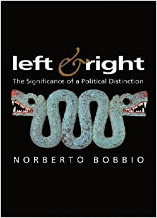 Left and Right: The Significance of a Political Distinction