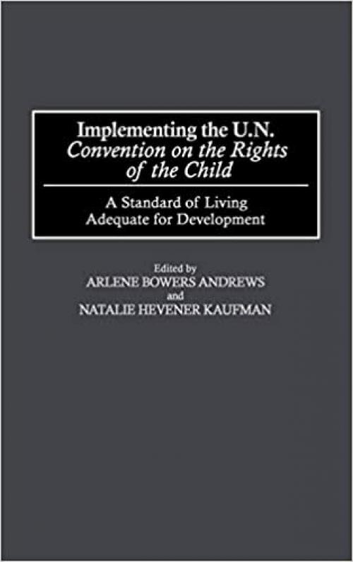 Implementing the UN Convention on the Rights of the Child: A Standard of Living Adequate for Development