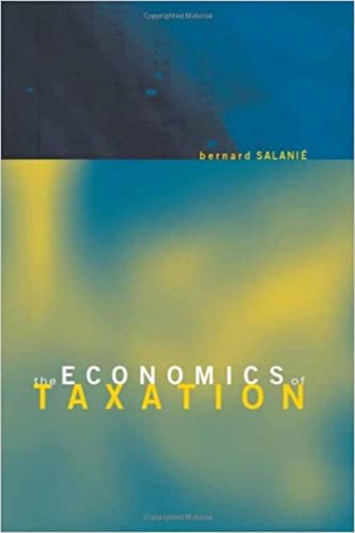 The Economics of Taxation