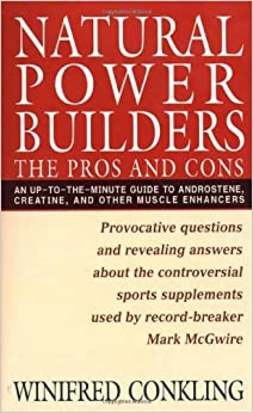 Natural Power Builders: The Pros and Cons