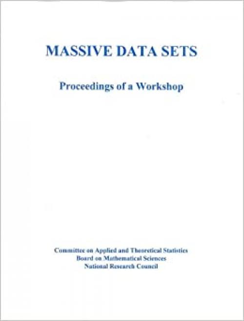 Massive Data Sets: Proceedings of a Workshop (The compass series)