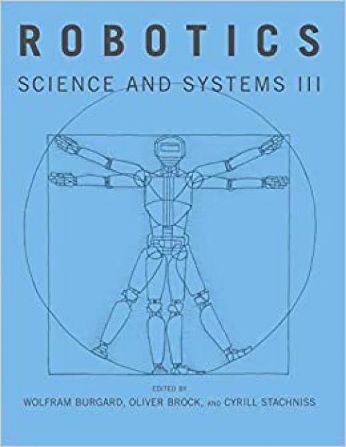 Robotics: Science and Systems III (MIT Press)