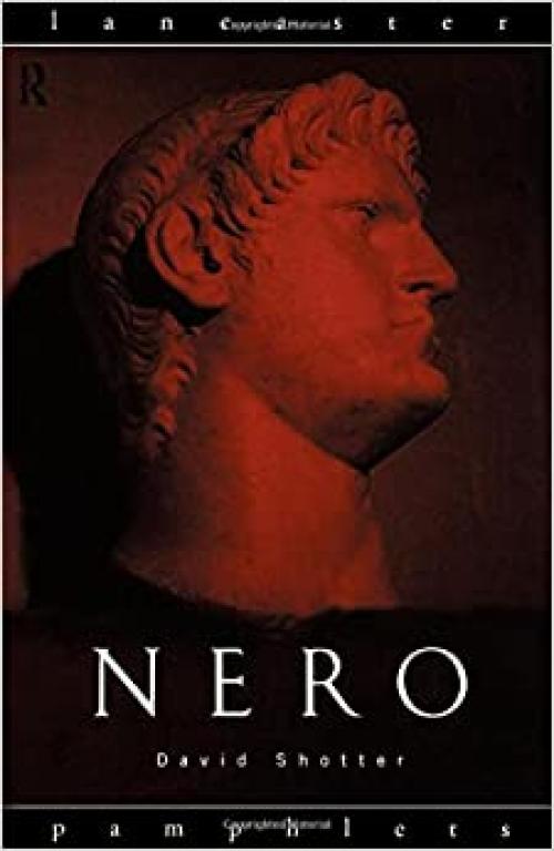 Nero (Lancaster Pamphlets in Ancient History)