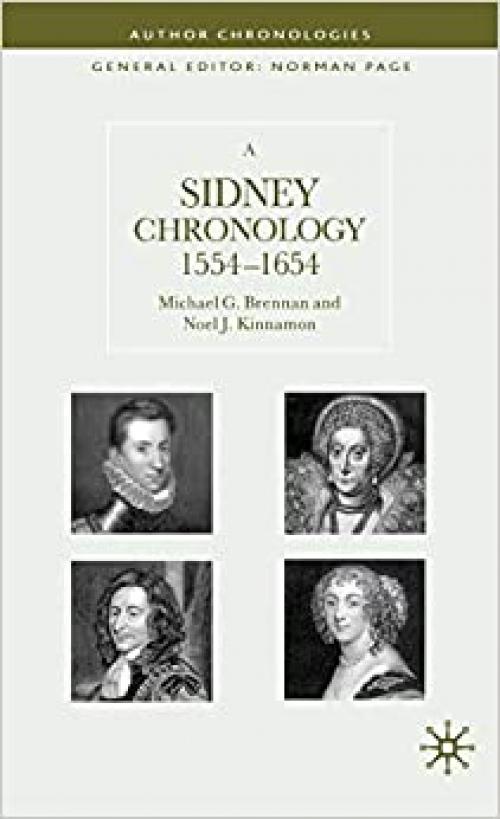 A Sidney Chronology: 1554-1654 (Author Chronologies)