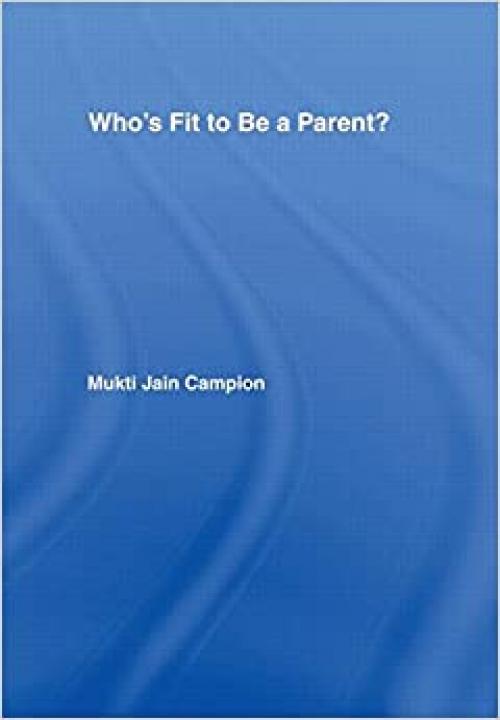 Who's Fit to be a Parent?