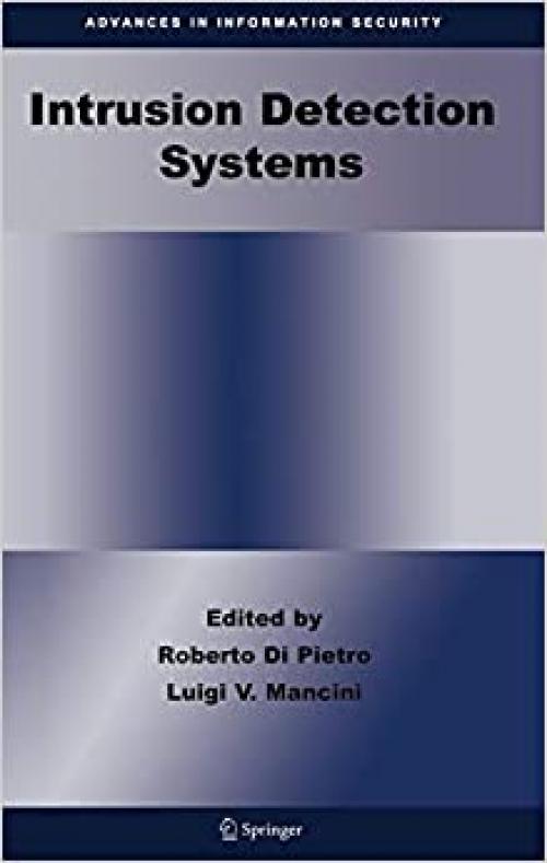 Intrusion Detection Systems (Advances in Information Security (38))