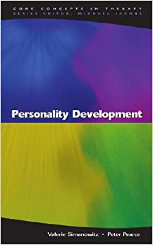Personality development (Core Concepts in Therapy)