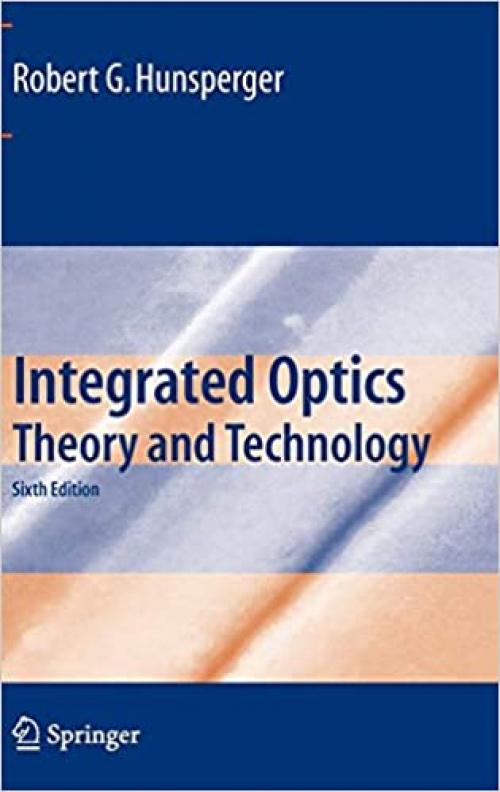 Integrated Optics: Theory and Technology