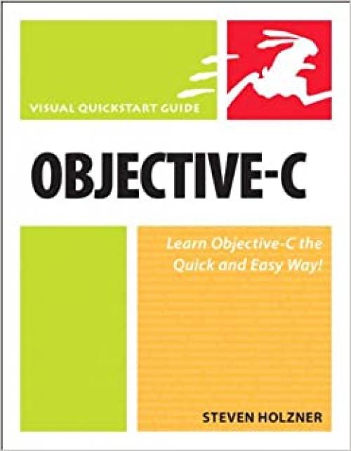 Objective-C: Visual Quickstart Guide (Visual Quickstart Guides)