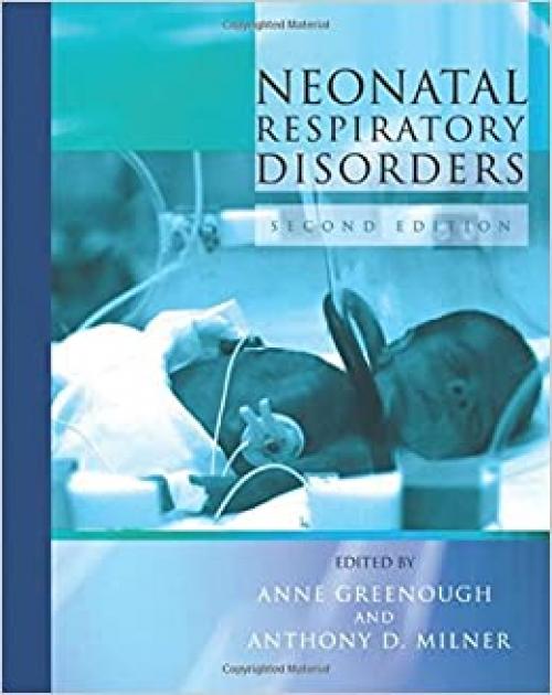 Neonatal Respiratory Disorders (Arnold Publication)