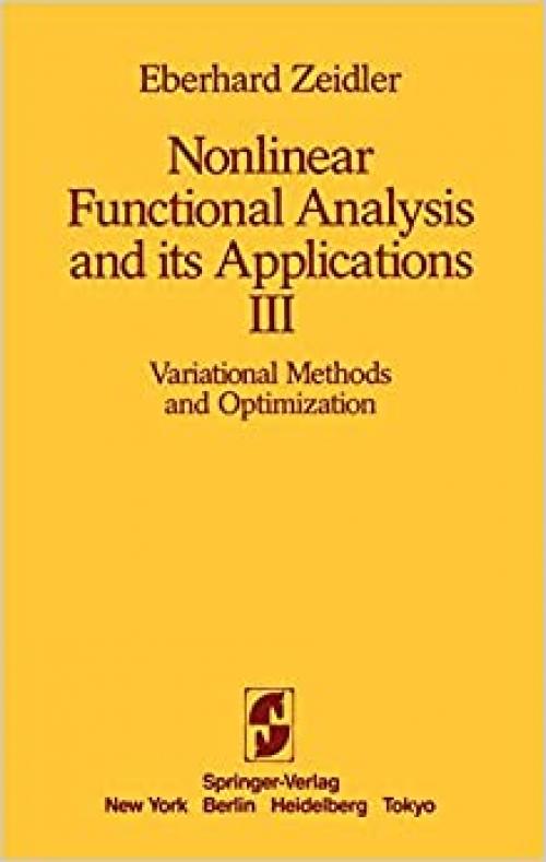 Nonlinear Functional Analysis and its Applications: III: Variational Methods and Optimization