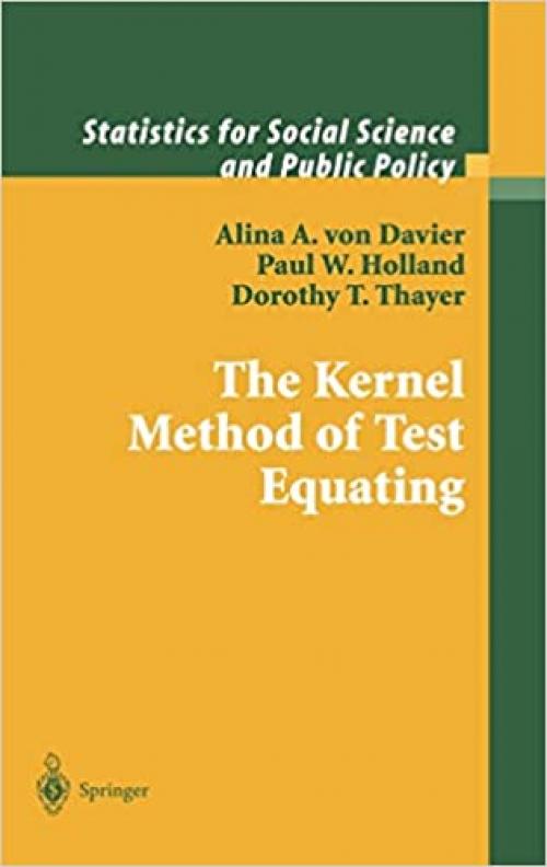 The Kernel Method of Test Equating (Statistics for Social and Behavioral Sciences)
