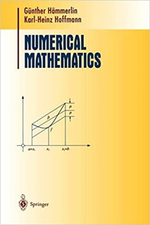 Numerical Mathematics (Undergraduate Texts in Mathematics)
