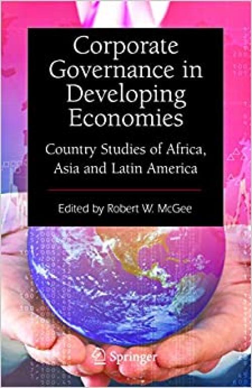 Corporate Governance in Developing Economies: Country Studies of Africa, Asia and Latin America