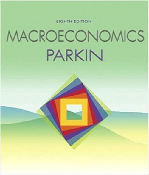Macroeconomics with MyEconLab plus eBook 1-semester Student Access Kit (8th Edition)