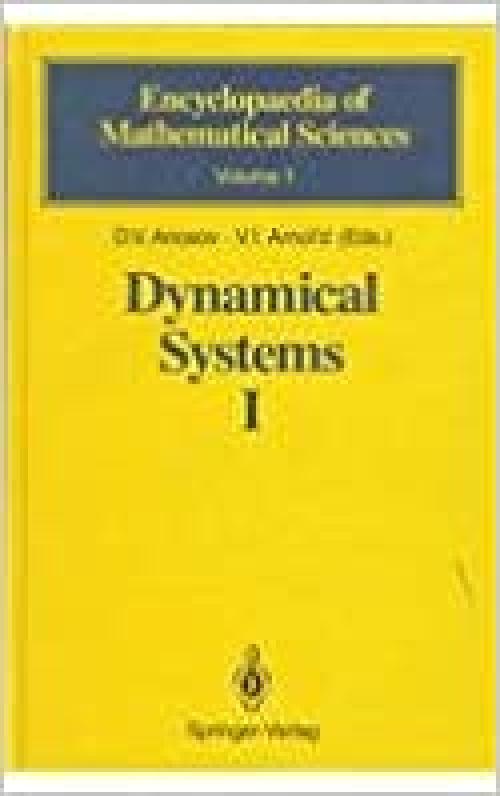 Dynamical Systems I (ENCYCLOPAEDIA OF MATHEMATICAL SCIENCES)