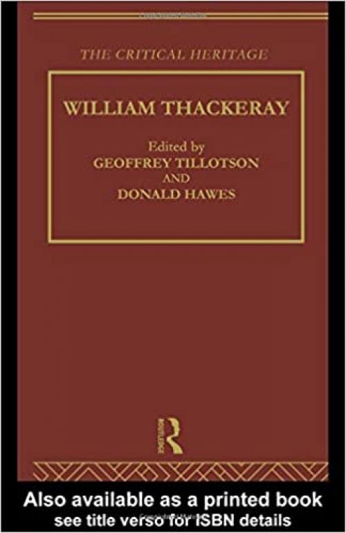 William Thackeray: The Critical Heritage