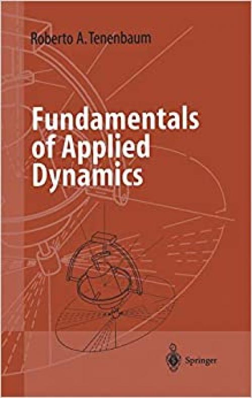 Fundamentals of Applied Dynamics (Advanced Texts in Physics)